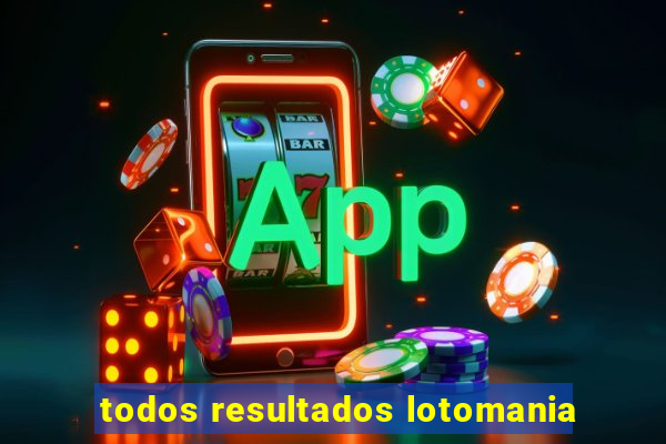 todos resultados lotomania